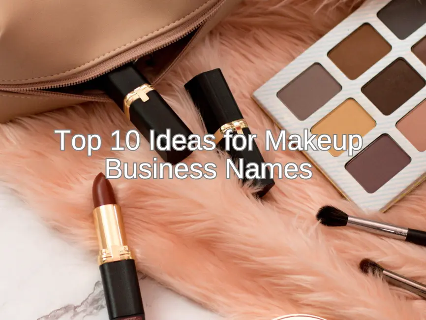 top 10 ideas for makeup business names