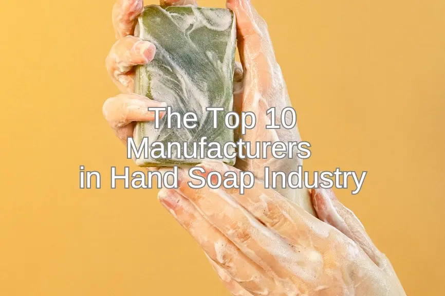 top hand soap manufacturers