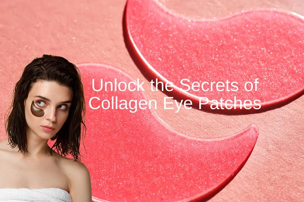 blogs unlock the secrets of collagen eye patches