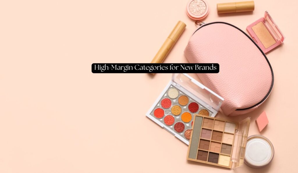 high margin categories for new brands