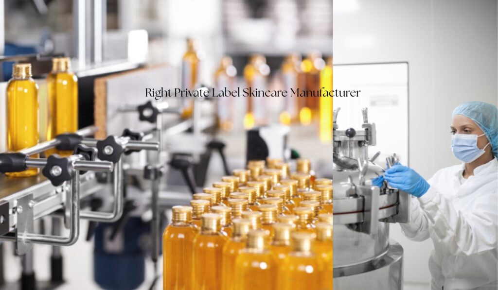 right private label skincare manufacturer in 2026
